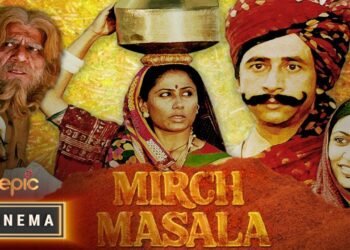 मिर्च मसाला: यह फ़िल्म देखने के बाद आपको अच्छी फ़िल्मों पर यकीं हो जाएगा